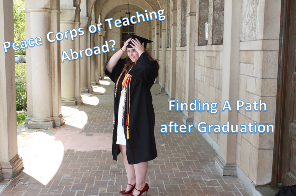 Peace Corps Vs. Teaching Abroad: Finding My Path After Graduation
